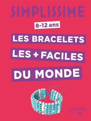 cover image of Simplissime -Les bracelets les plus faciles du monde